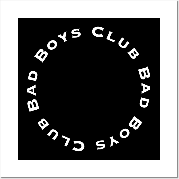 Bad Boys Club Wall Art by vantadote